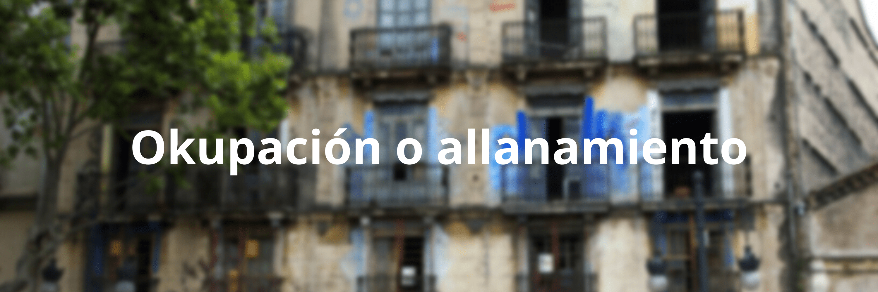 okupación o allanamiento